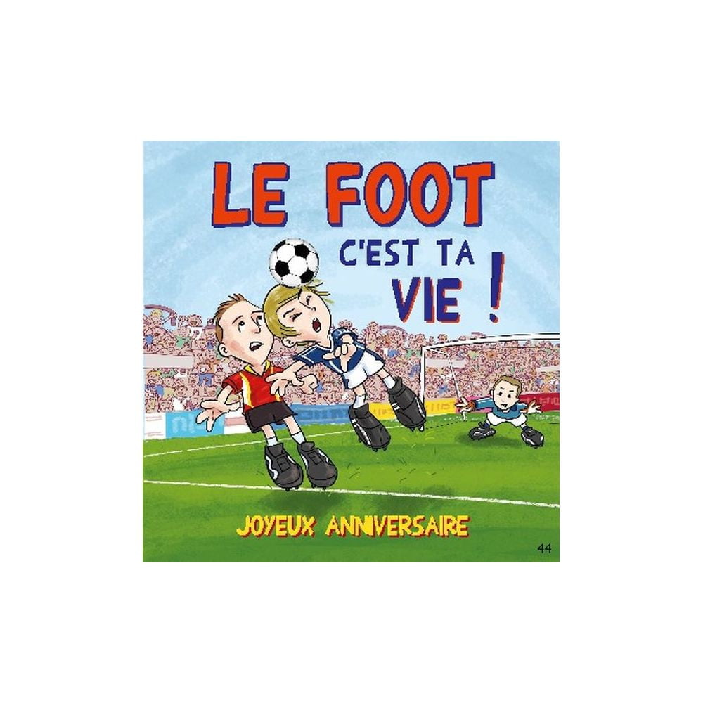 Carte Musicale Anniversaire Le foot c'est la vie