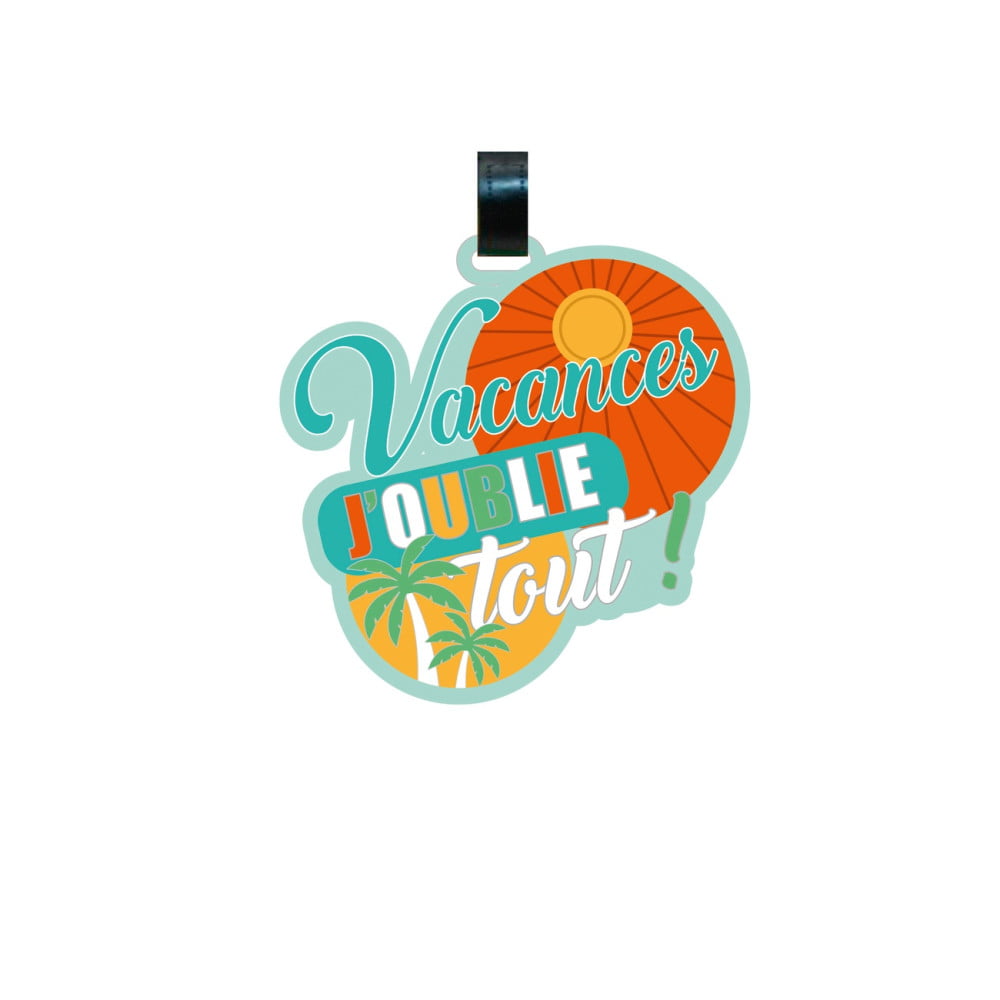 Grande étiquette bagage PREMIUM silicone « Vacances : j'oublie tout »