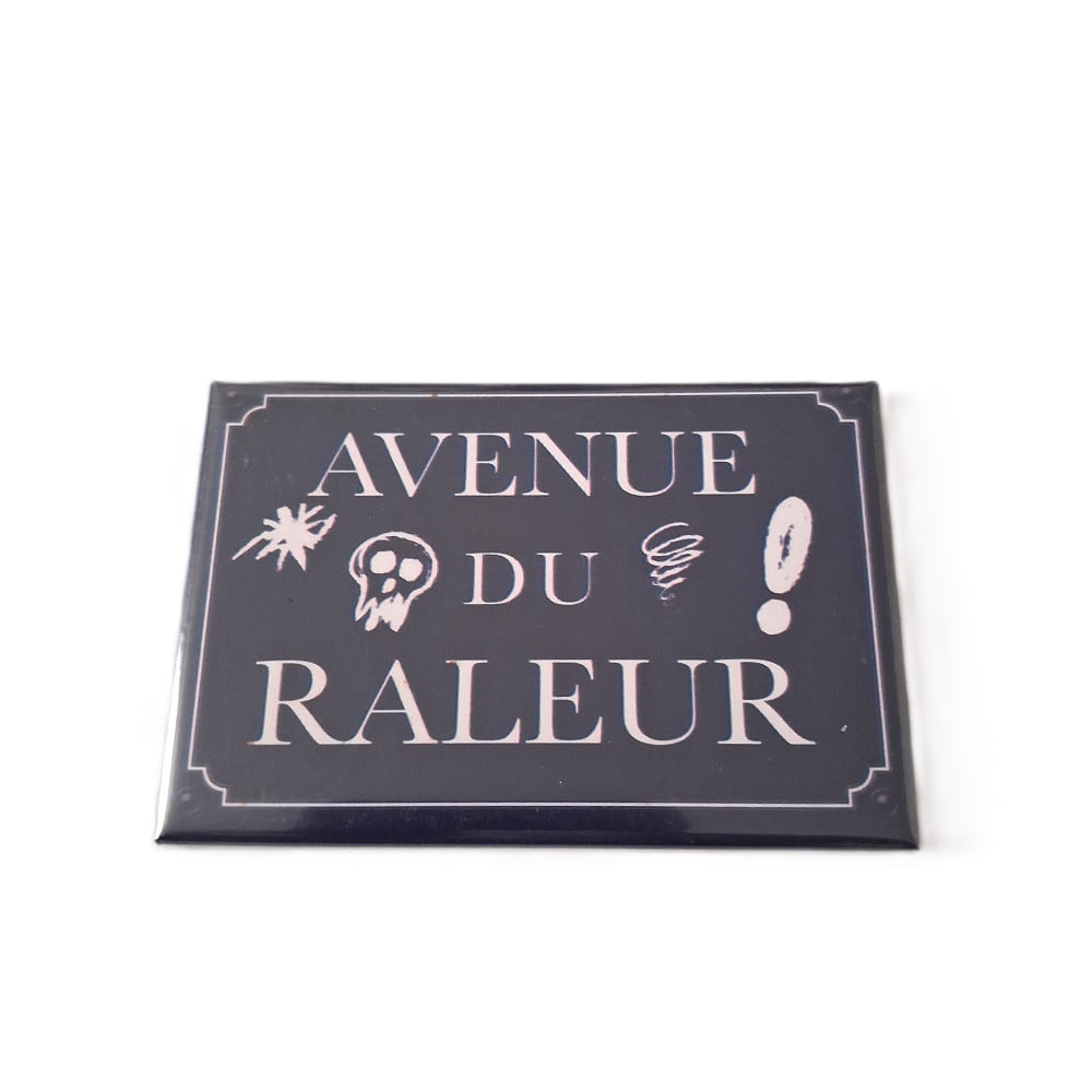 Magnet métal humoristique « Avenue du râleur »