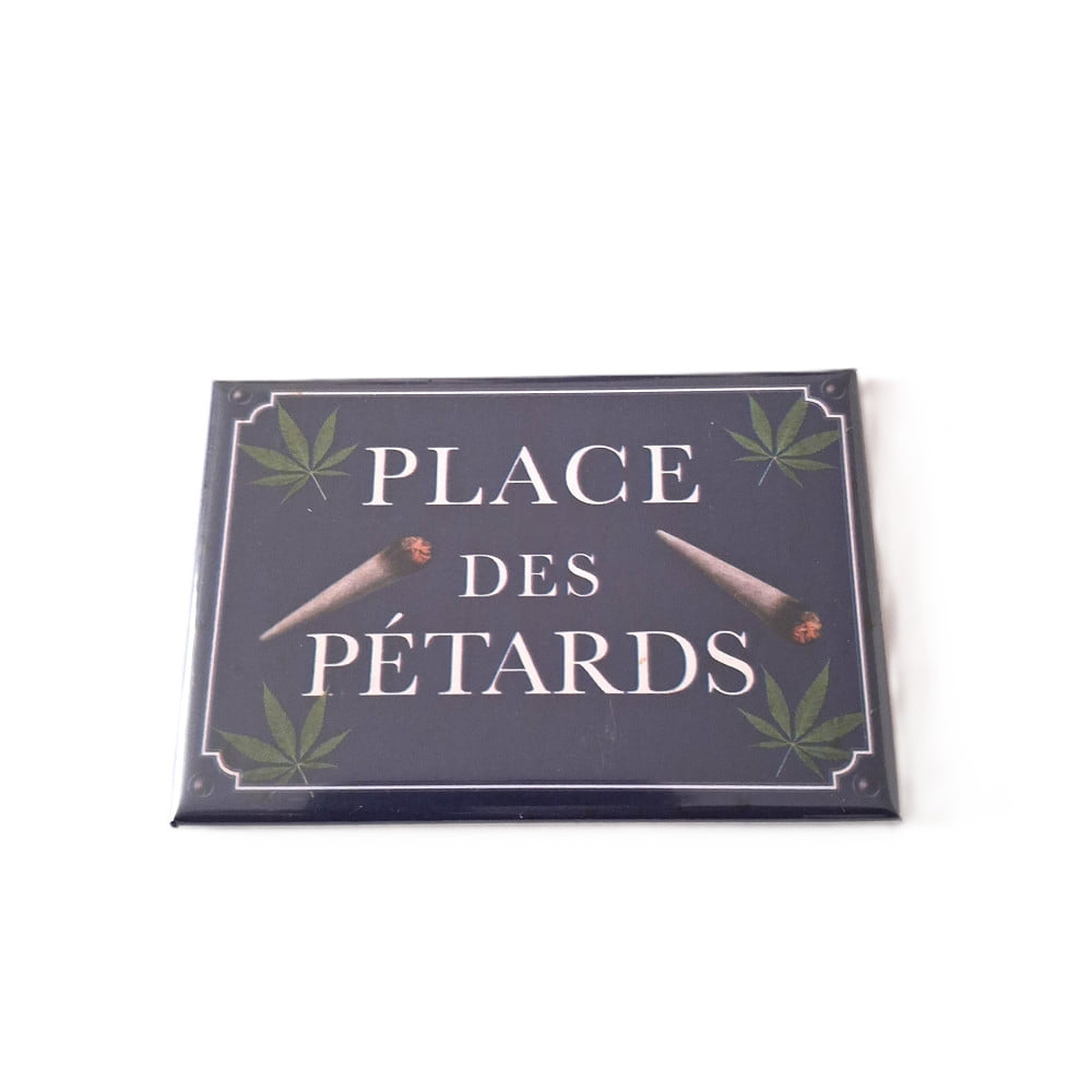 Magnet métal humoristique « Place des pétards »