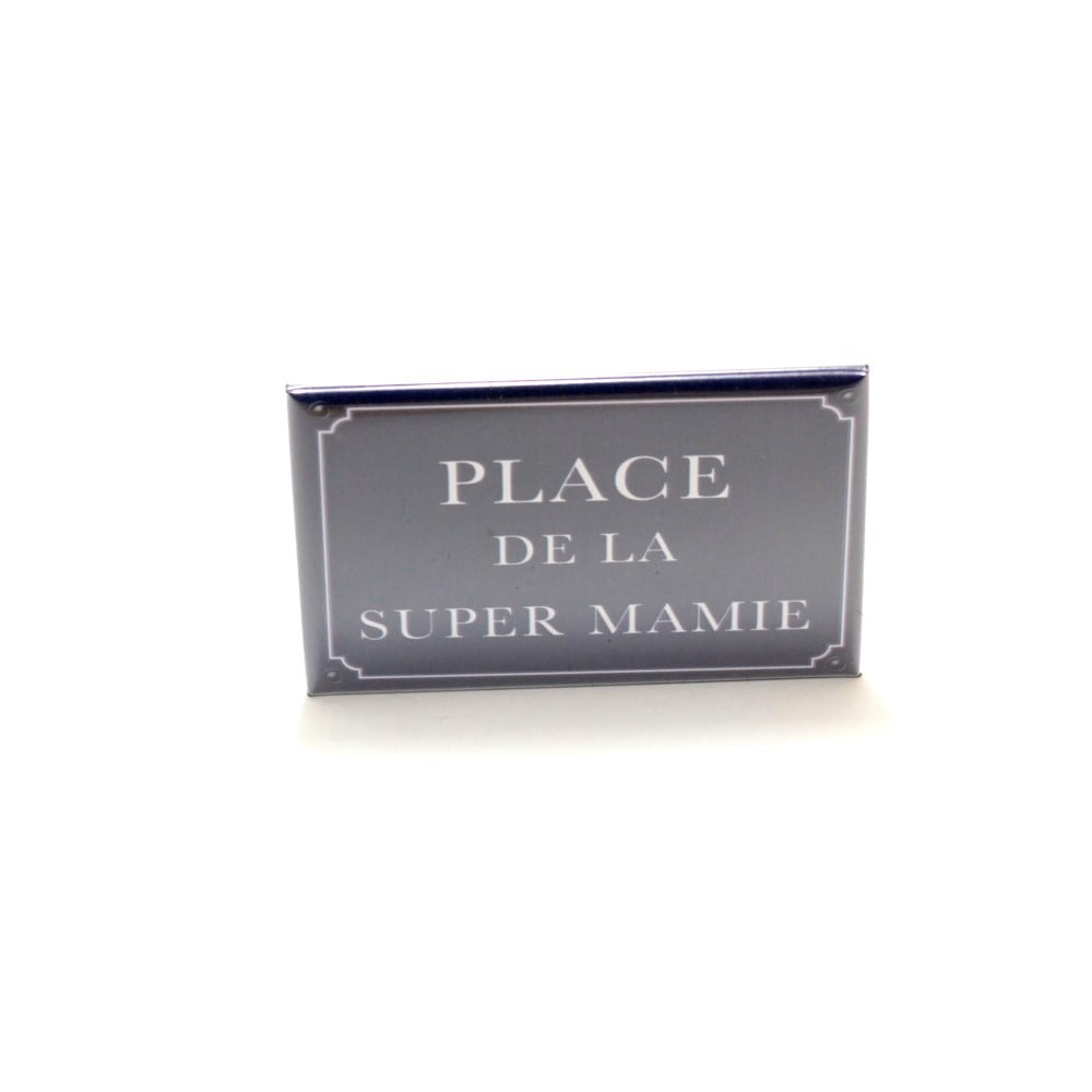 Magnet Humoristique Place de la super Mamie