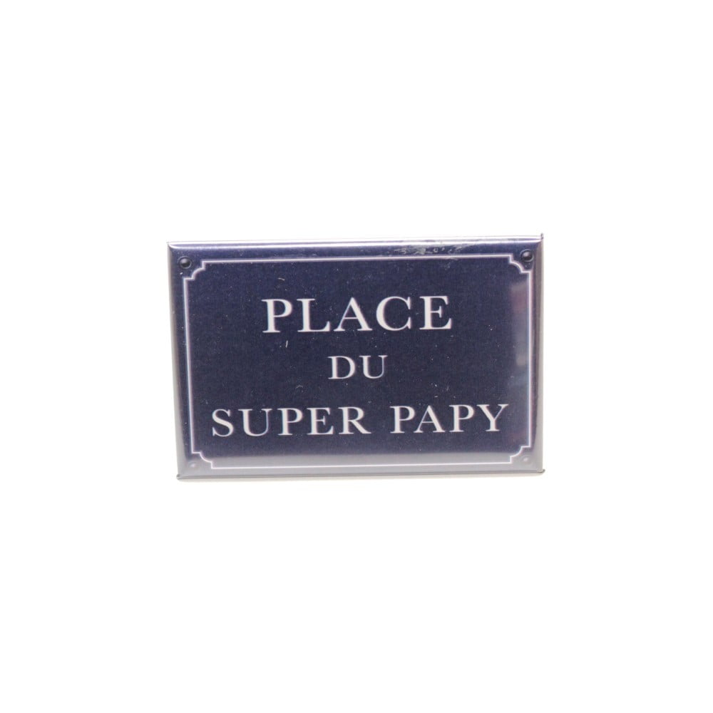 Magnet Humoristique Place du super Papy