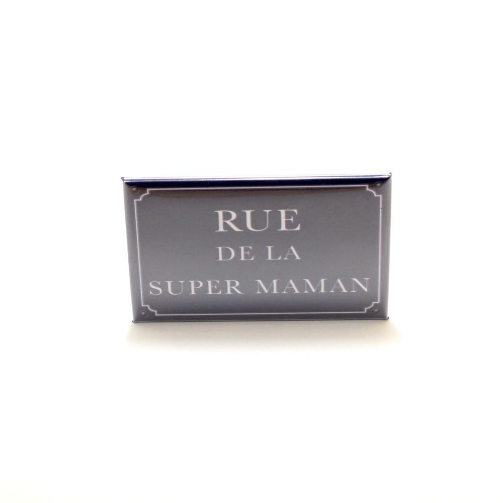 Magnet Humoristique Rue de la super Maman