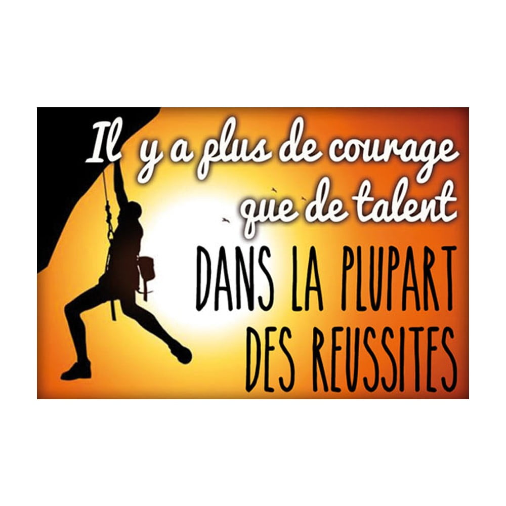 Magnet message Du courage