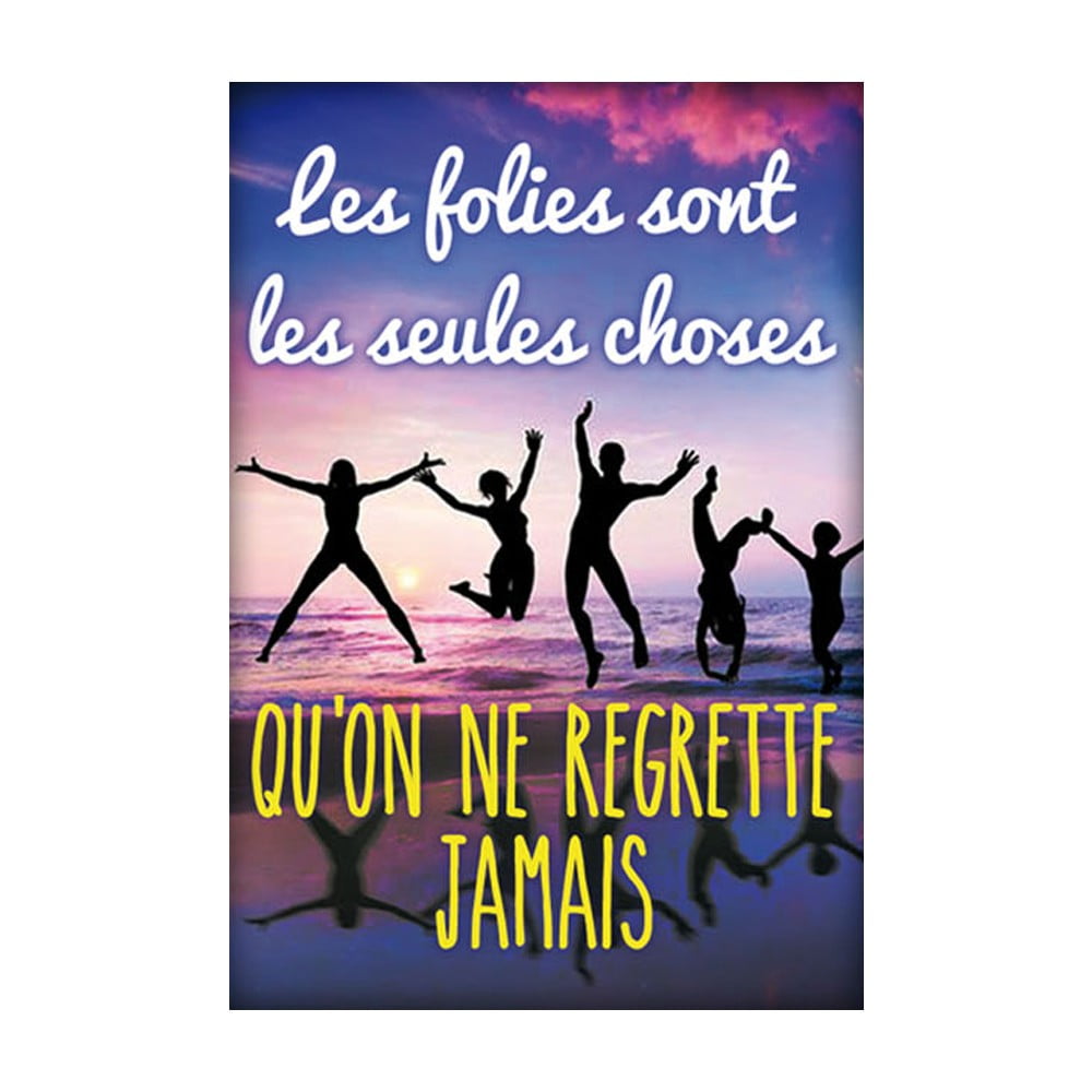 Magnet message Les folies