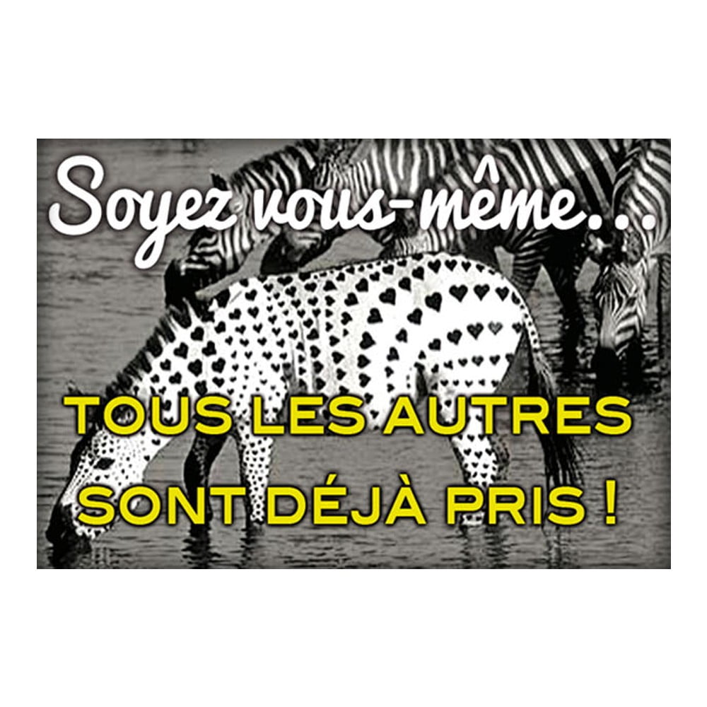 Magnet message Soyez vous même