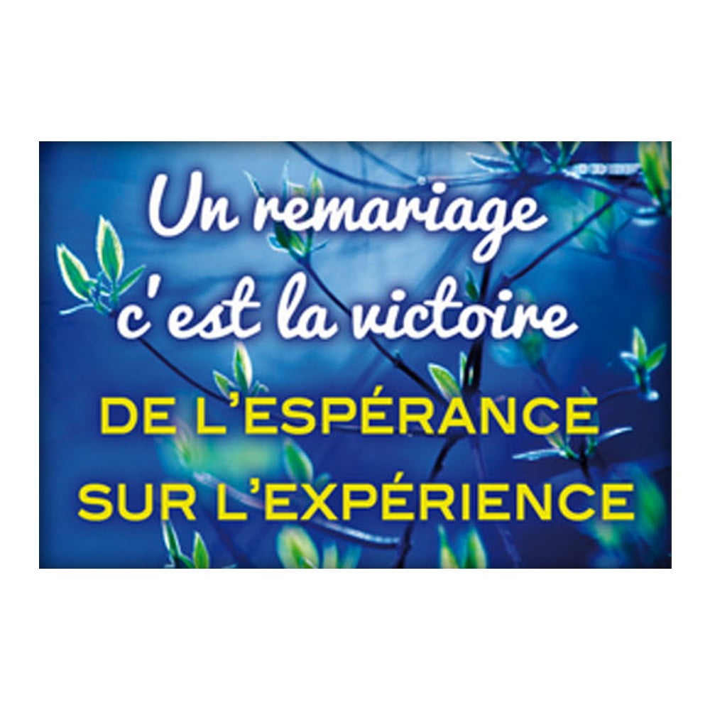 Magnet message Un remariage..