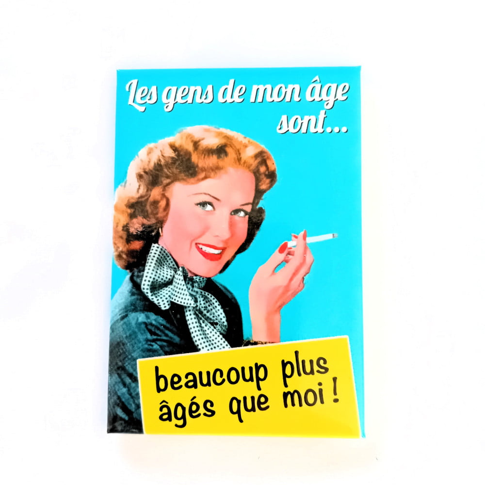 Magnet vintage Les gens de mon âge