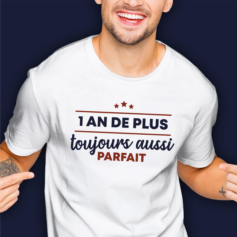 T shirt anniversaire 1 an de plus taille L